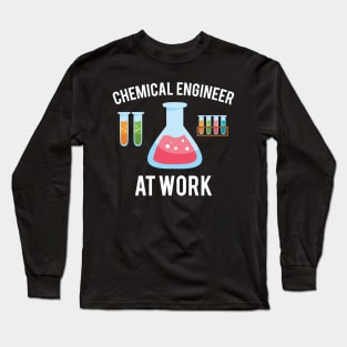 Chemical Engineer At Work Long Sleeve T-Shirt